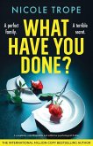 What Have You Done?