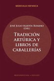 Tradición artúrica y libros de caballerías