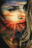 Jade's Broken Bridge