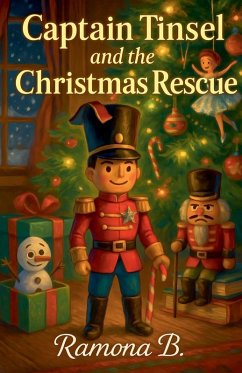 Captain Tinsel and The Christmas Rescue - B, Ramona Captain Tinsel and The Christmas Rescue - B, Ramona