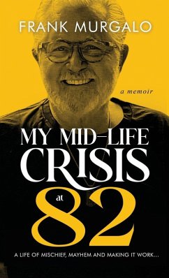 My Mid-life Crisis at 82 Cover My Mid-life Crisis at 82