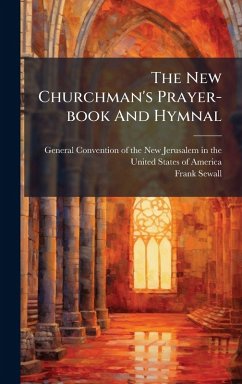 The New Churchman's Prayer-book And Hymnal Cover The New Churchman's Prayer-book And Hymnal