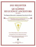 2025 Register of Qualified Huguenot Ancestors 2025 Register of Qualified Huguenot Ancestors