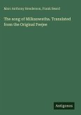 The song of Milkanwatha. Translated from the Original Feejee