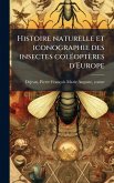 Histoire naturelle et iconographie des insectes colÃ(c)optères d'Europe