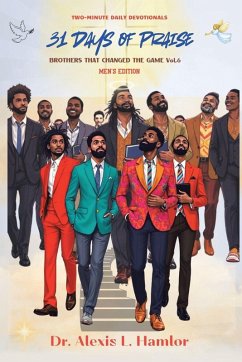 Two Minute Daily Devotionals 31 DAYS OF PRAISE - Hamlor, Alexis L.