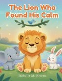 El León que Encontró la Calma El León que Encontró la Calma