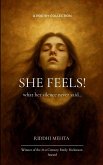 She Feels! - what her silence never said...