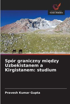 Cover Spór graniczny mi¿dzy Uzbekistanem a Kirgistanem: studium