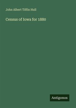Census of Iowa for 1880 - Hull, John Albert Tiffin