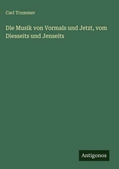 Cover Die Musik von Vormals und Jetzt, vom Diesseits und Jenseits