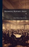Biennial Report, Issue 4 Biennial Report, Issue 4
