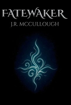 Fatewaker - McCullough, J R Fatewaker - McCullough, J R