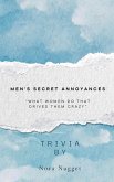 Men's Secret Annoyances