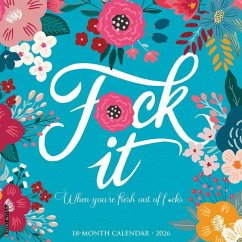 F*ck It Floral 2026 12 X 12 Wall Calendar - Willow Creek Press