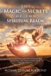 The Magic and Secrets of the Spiritual... - Bild 1