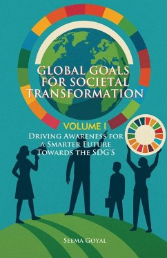 Global Goals for Societal Transformation - Goyal, Seema