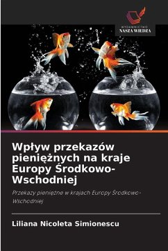Wp¿yw przekazów pieni¿¿nych na kraje Europy ¿rodkowo-Wschodniej - Simionescu, Liliana Nicoleta