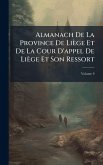 Almanach De La Province De Liège Et De La Cour D'appel De Liège Et Son Ressort