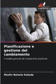 Pianificazione e gestione del cambiamento