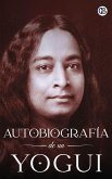 Autobiografía de un Yogui Autobiografía de un Yogui