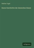 Kurze Geschichte der deutschen Hanse Kurze Geschichte der deutschen Hanse