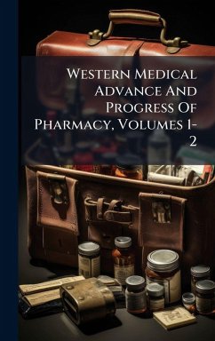 Cover Western Medical Advance And Progress Of Pharmacy, Volumes 1-2