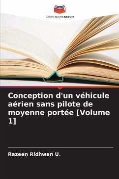 Cover Conception d'un véhicule aérien sans pilote de moyenne portée [Volume 1]