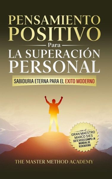 Pensamiento Positivo para la Superación Personal Pensamiento Positivo para la Superación Personal