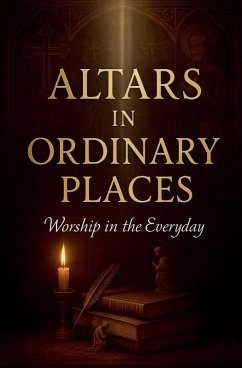 Cover Altars in Ordinary Places