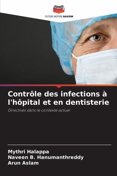 Contrôle des infections à l'hôpital et en dentisterie