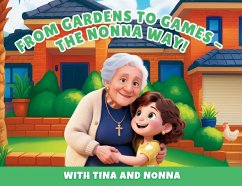 Cover From Gardens to Games, the Nonna Way! with Tina and Nonna
