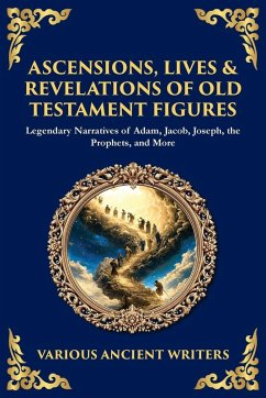 Cover Ascensions, Lives & Revelations of Old Testament Figures