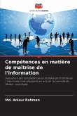 Compétences en matière de maîtrise de l'information Compétences en matière de maîtrise de l'information