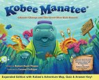 Kobee Manatee Climate Change and The Great Blue Hole Hazard (Second Edition) Kobee Manatee Climate Change and The Great Blue Hole Hazard (Second Edition)
