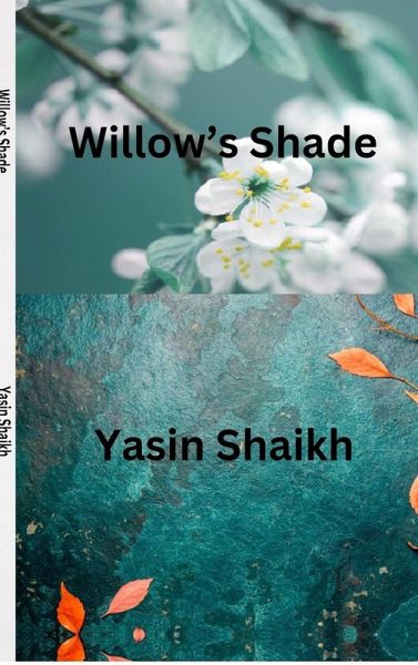 Willow's Shade Willow's Shade