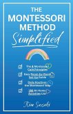 The Montessori Method Simplified