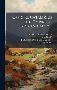 Cover Official Catalogue of the Empire of India Exhibition