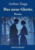 Das neue Ghetto Das neue Ghetto
