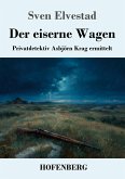 Der eiserne Wagen Der eiserne Wagen