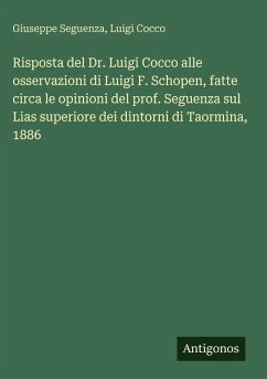 Cover Risposta del Dr. Luigi Cocco alle osservazioni di Luigi F. Schopen, fatte circa le opinioni del prof. Seguenza sul Lias superiore dei dintorni di Taormina, 1886