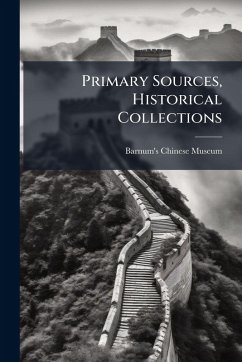 Primary Sources, Historical Collections - Museum, Barnum's Chinese