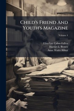 Cover Child's Friend And Youth's Magazine