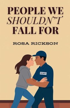 People We Shouldn't Fall For - Rickson, Rosa