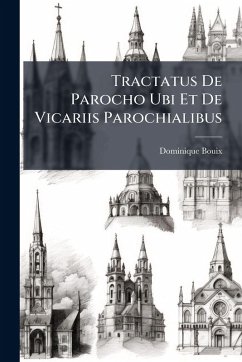 Cover Tractatus De Parocho Ubi Et De Vicariis Parochialibus