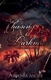 Chasing Darkness