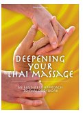 Deepening Your Thai Massage Deepening Your Thai Massage