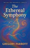 The Ethereal Symphony The Ethereal Symphony