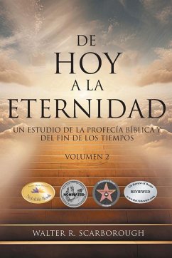 De Hoy A La Eternidad - Scarborough, Walter R.