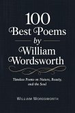 100 Best Poems by William Wordsworth 100 Best Poems by William Wordsworth